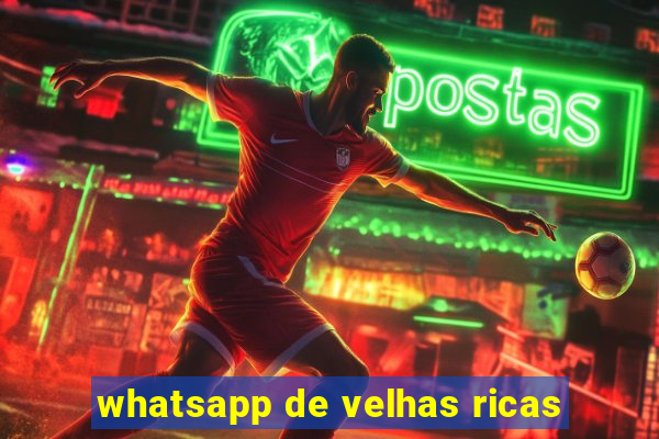 whatsapp de velhas ricas